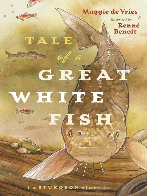 Title details for Tale of a Great White Fish by Maggie De Vries - Available